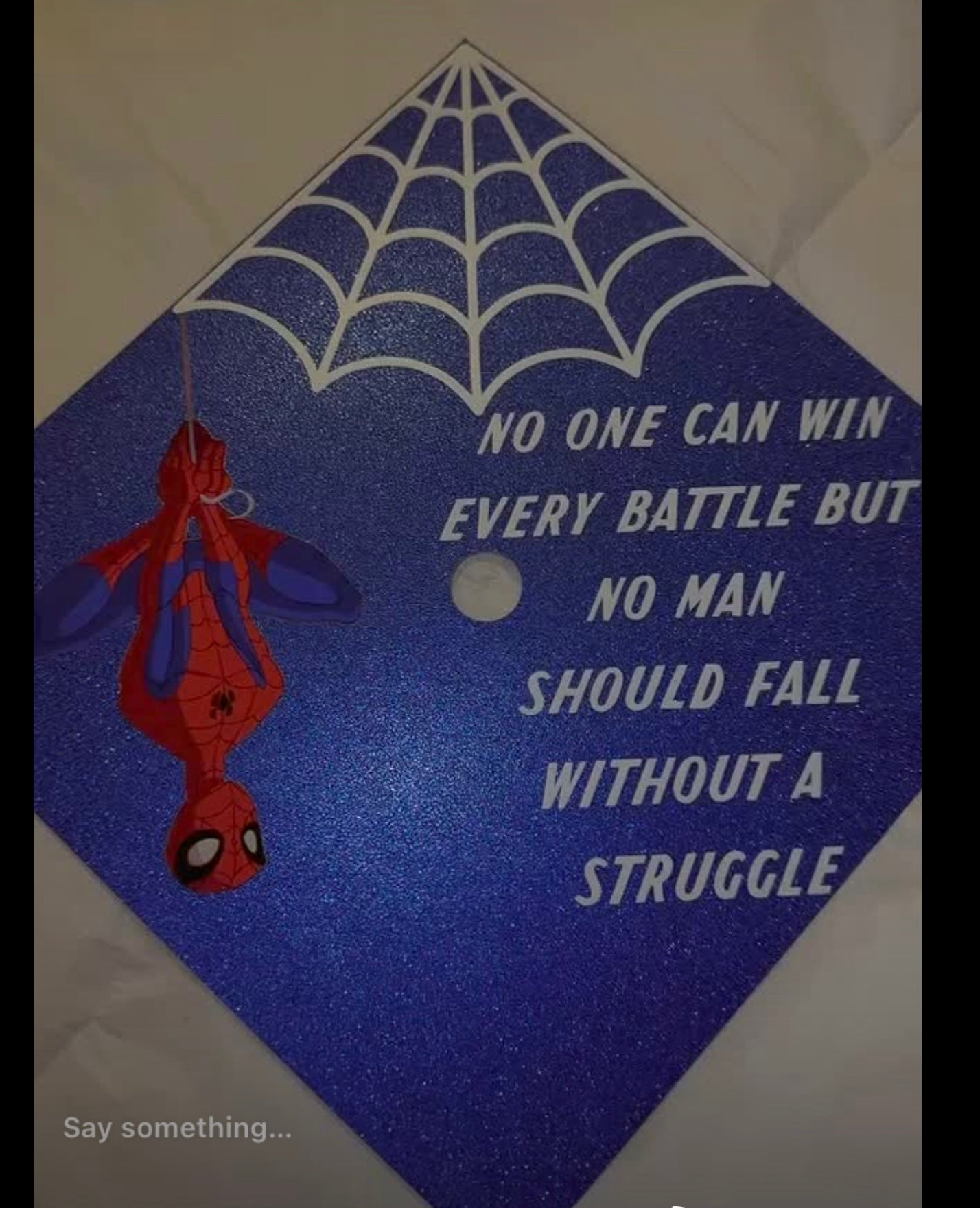 Spider-Man Inspired Graduation Cap Topper – “No One Can Win Every Battle”